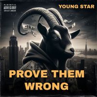 youngstar - Prove Them Wrong (Explicit)