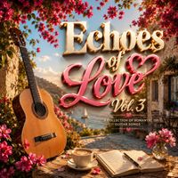 Kerem Ökten - Echoes Of Love Vol.3