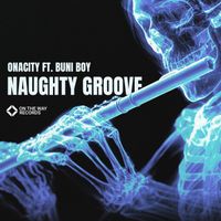 Onacity, Buni Boy - Naughty Groove (Extended)