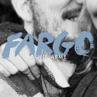 Fargo - Deine Arme