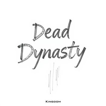 Kingdom - Dead Dynasty