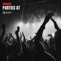 Macker - Parties At (Extended)