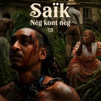 Saïk - Neg Kont Neg