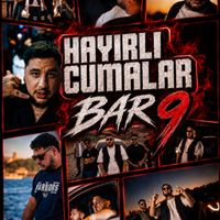 BAR9 - Hayırlı Cumalar (Explicit)