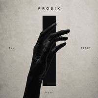 PROSIX - All Ready