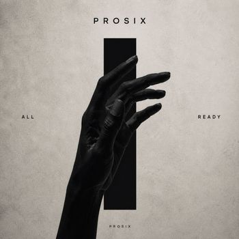 PROSIX - All Ready