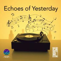 GAAL - Echoes of Yesterday