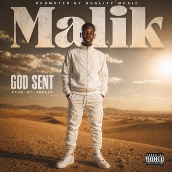 MALIK - GOD SENT (Explicit)