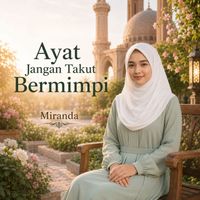 Miranda - Ayat Jangan Takut Bermimpi