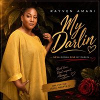 Rayven Amani - My Darlin