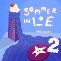 HeXer - Sommer in LE 2 (Explicit)