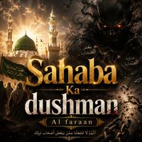 Al Faraan - Sahaba Ka Dushman
