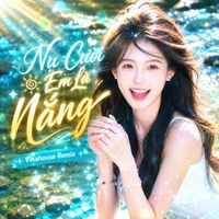 DK Media - Nụ Cười Em Là Nắng - Vinahouse Remix