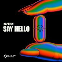 Kapuzen - Say Hello