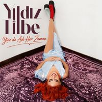 Yıldız Tilbe - Yine de Aşk Her Zaman