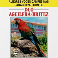 Dúo Aguilera - Britez - Alegres voces campesinas paraguayas con el