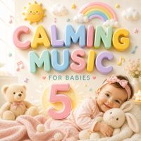 Kerem Ökten - Calming Music For Babies  5 (Bebekler İçin Sakinleştirici Müzikler)