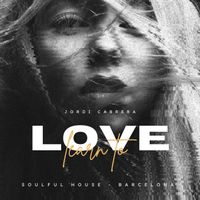 Jordi Cabrera - LEARN TO LOVE