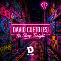 David Cueto (ES) - No Sleep Tonight