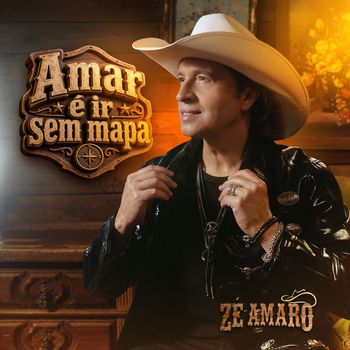 Zé Amaro - Amar é ir sem mapa