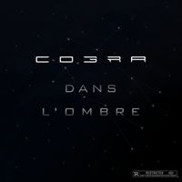 COBRA - Dans l'ombre (Explicit)