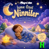 Meyra - Meyra'dan İsme Özel Ninniler (H Harfi)