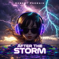 Robert Phoenix - After The Storm