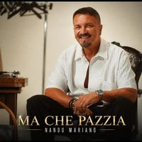 Nando Mariano - Ma che pazzia