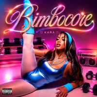 KARA - BIMBOCORE (Explicit)