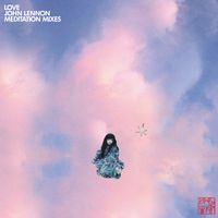 John Lennon - Love (Meditation Mixes)