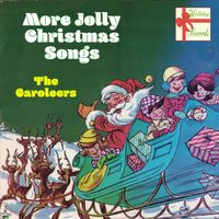 The Caroleers - More Jolly Christmas Songs