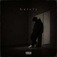 idin - Lately (Explicit)