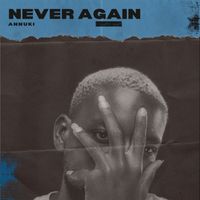Annuki - NEVER AGAIN (Original Mix)