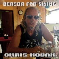 Chris Kovax - Reason For Living