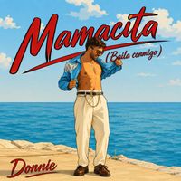 Donnie - Mamacita (Baila Conmigo)