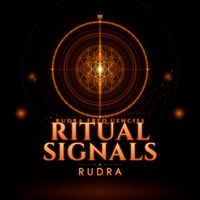 RUDRA - Ritual Signals