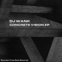 DJ Wank - Concrete Vision
