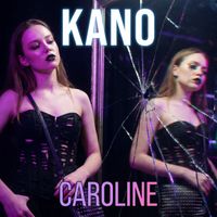KANO - Caroline