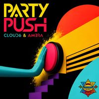 Cloud6, Ambra - Party Push