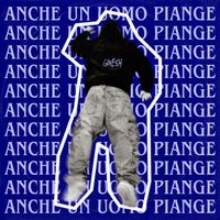 Ganesh - ANCHE UN UOMO PIANGE (Explicit)