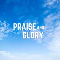 Chloe - Praise and Glory (Extended Version)