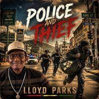 Lloyd Parks - Police and Thief