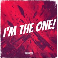 Ambrose - I'm the One!