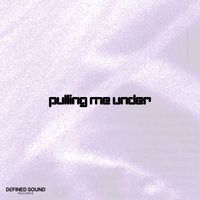 XELA - Pulling Me Under