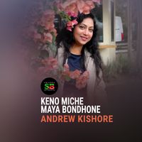 Andrew Kishore - Keno Miche Maya Bondhone From "Bhulona Amay" (For Tiktok)