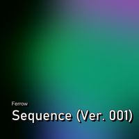 Ferrow - Sequence (Ver. 001)
