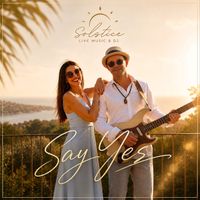 Solstice - Say Yes