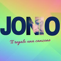 Jonio - Ti regalo una canzone 