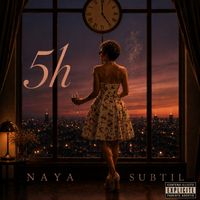 Naya subtil - 5h (Explicit)