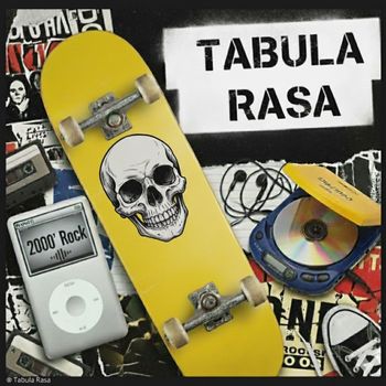 Tabula Rasa - 2000’s Rock